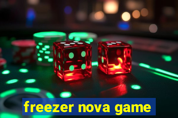 freezer nova game